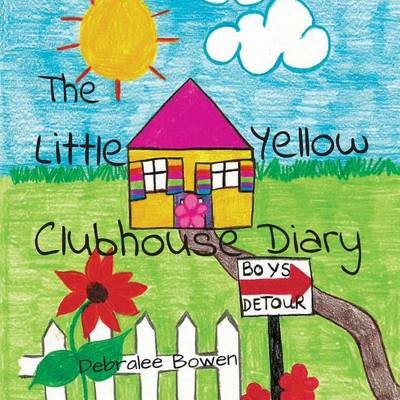 The Little Yellow Clubhouse Diary