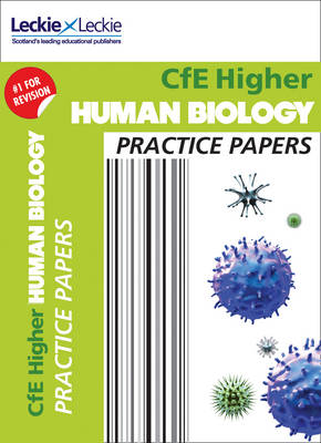 Higher Human Biology Practice Papers: Prelim Papers for Sqa Exam Revision