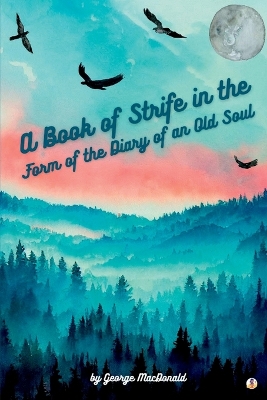 A Book of Strife in the Form of the Diary of an Old Soul