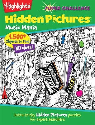 Music Mania: Extra-tricky Hidden Pictures® puzzles for expert searchers