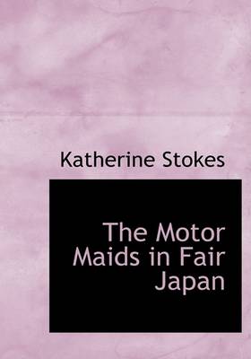 The Motor Maids in Fair Japan