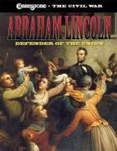 Abraham Lincoln: Defender of the Union: Defender of the Union