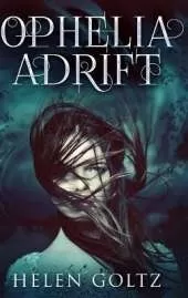 Ophelia Adrift: Large Print Hardcover Edition