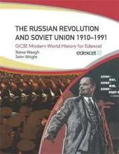 The Russian Revolution and the Soviet Union 1910-1991
