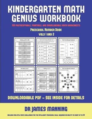 Preschool Number Book (Kindergarten Math Genius): This Book Is Designed for Preschool Teachers to Challenge More Able Preschool Students: Fully Copyable, Printable, and Downloadable