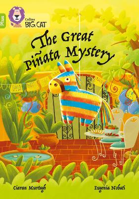 The Great Piñata Mystery: Band 11+/Lime Plus