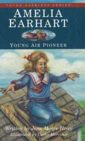 Amelia Earhart: Young Air Pioneer