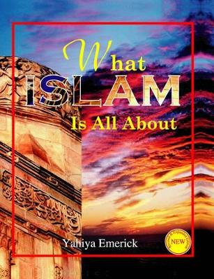 What Islam is All About