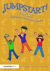 Jumpstart! History: Engaging activities for ages 7-12