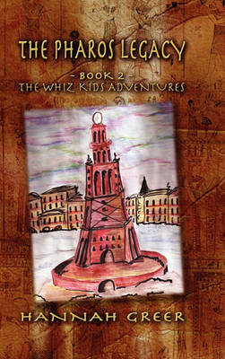 Pharos Legacy Book Two: The Whiz Kids Adventures