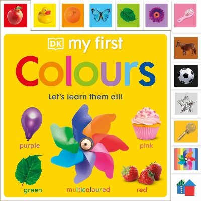 My First Colours: Let's Learn Them All!