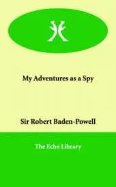 My Adventures as a Spy
