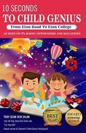 10 Seconds to Child Genius: From Eton Road to Eton College