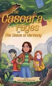 The Cascara Pages and the Statue of Harmony (The Guardian Oak series)