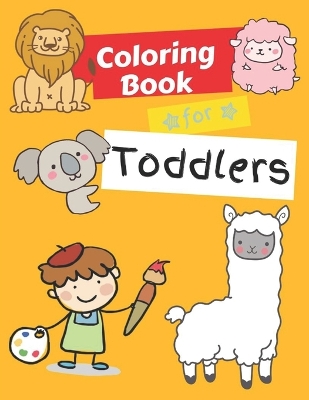 Coloring Books for Toddlers: Animals Coloring Book Kids Activity Book Children Activity Books for Kids Ages 2-4, 4-8