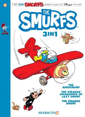 The Smurfs 3-in-1 Vol. 6: Collecting 'The Aerosmurf,' 'The Strange Awakening of Lazy Smurf,' and 'The Finance Smurf