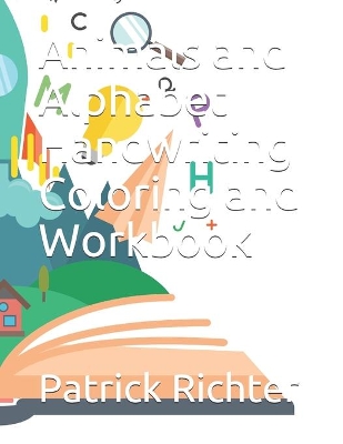 Animals and Alphabet Handwriting Coloring and Workbook