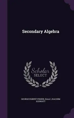 Secondary Algebra