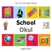 My First Bilingual Book - School (English-Turkish)