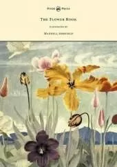 The Flower Book - Illustrated by Maxwell Armfield