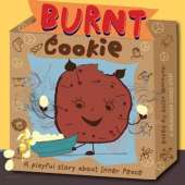 Burnt Cookie: A playful, interactive, mindfulness story about creating inner peace