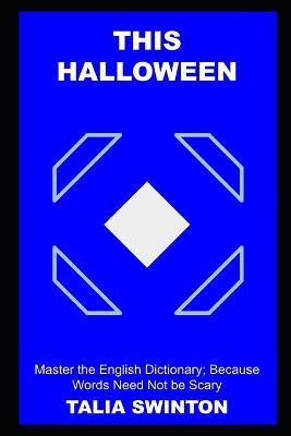 This Halloween, Master the English Dictionary; Because Words Need Not be Scary