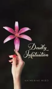 Deadly Infatuation