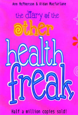 The Diary of the Other Health Freak