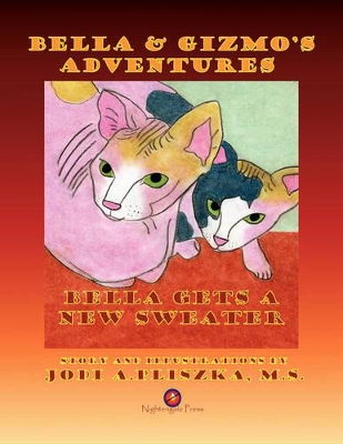 Bella and Gizmo's Adventures - Bella Gets a New Sweater