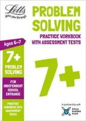 Letts 7+ Problem Solving - Practice Workbook with Assessment Tests: For Independent School Entrance