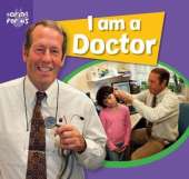 Caring for Us: I Am A Doctor