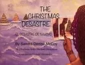 The Christmas Desastre: El Desastre de Navidad