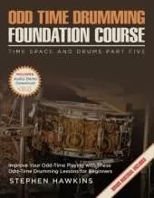 Odd Time Drumming Foundation: Improve Your Odd-Time Playing with These Odd-Time Drumming Lessons for Beginners