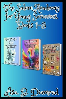 The Salem Academy for Young Sorcerers, Books 1-3