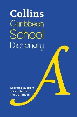Caribbean School Dictionary: Learning Support for Students in the Caribbean