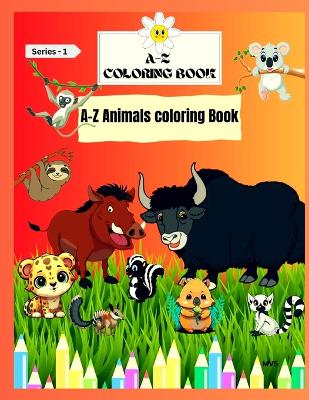 A-Z Coloring Book: A-Z Animals Coloring Book