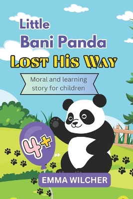 Lost His Way: Moral, Adventure Learning And Mindful, Brave Story Of Little Panda Bear