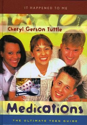 Medications: The Ultimate Teen Guide