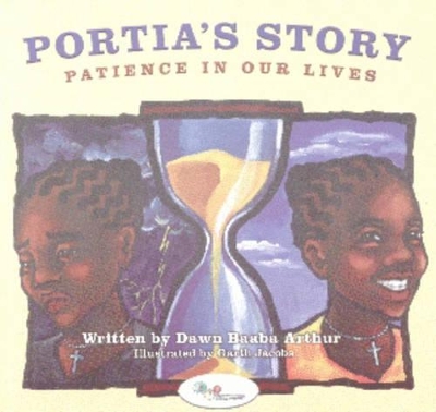 Portia's Story: Patience in Our Lives