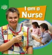 Caring for Us: I Am A Nurse