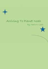 Arriving to Planet Noah