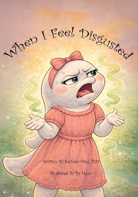 When I Feel Disgusted
