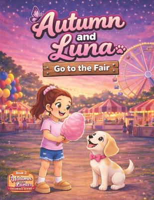 Autumn and Luna: Go to the Fair