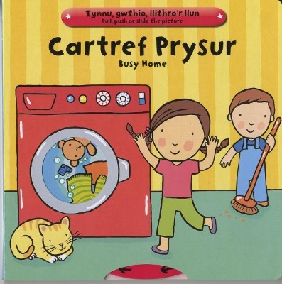 Cartref Prysur/Busy Home: Busy Home