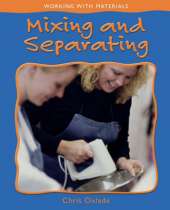 Working with Materials: Mixing and Separating Materials