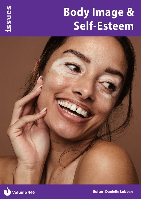 Body Image & Self-Esteem: Issues: PSHE & RSE Resources For Key Stage 3 & 4