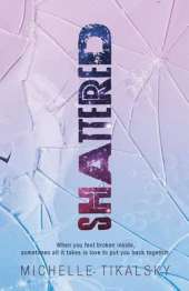Shattered