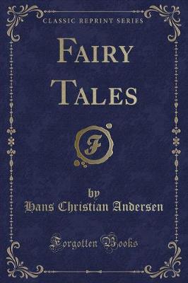 Fairy Tales (Classic Reprint)