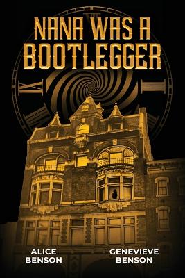 Nana was a Bootlegger