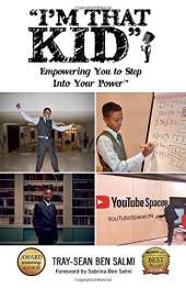 I'm That KID: Empowering You to Step Into Your Power